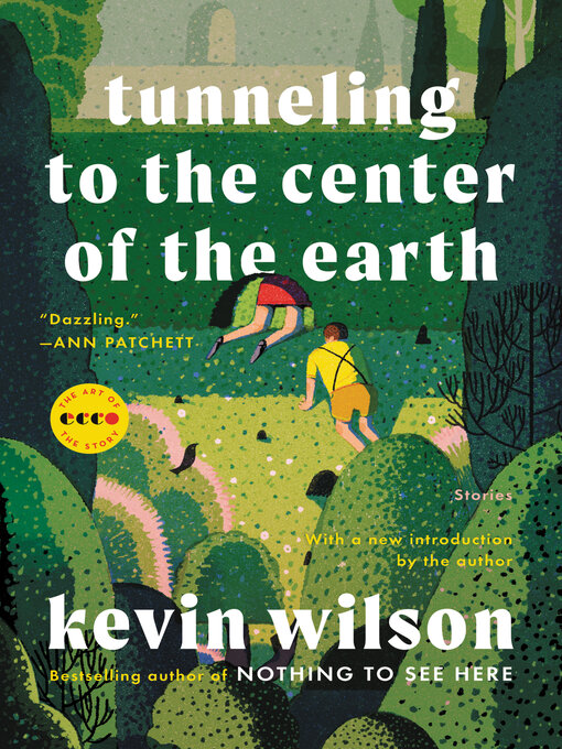 Title details for Tunneling to the Center of the Earth by Kevin Wilson - Wait list